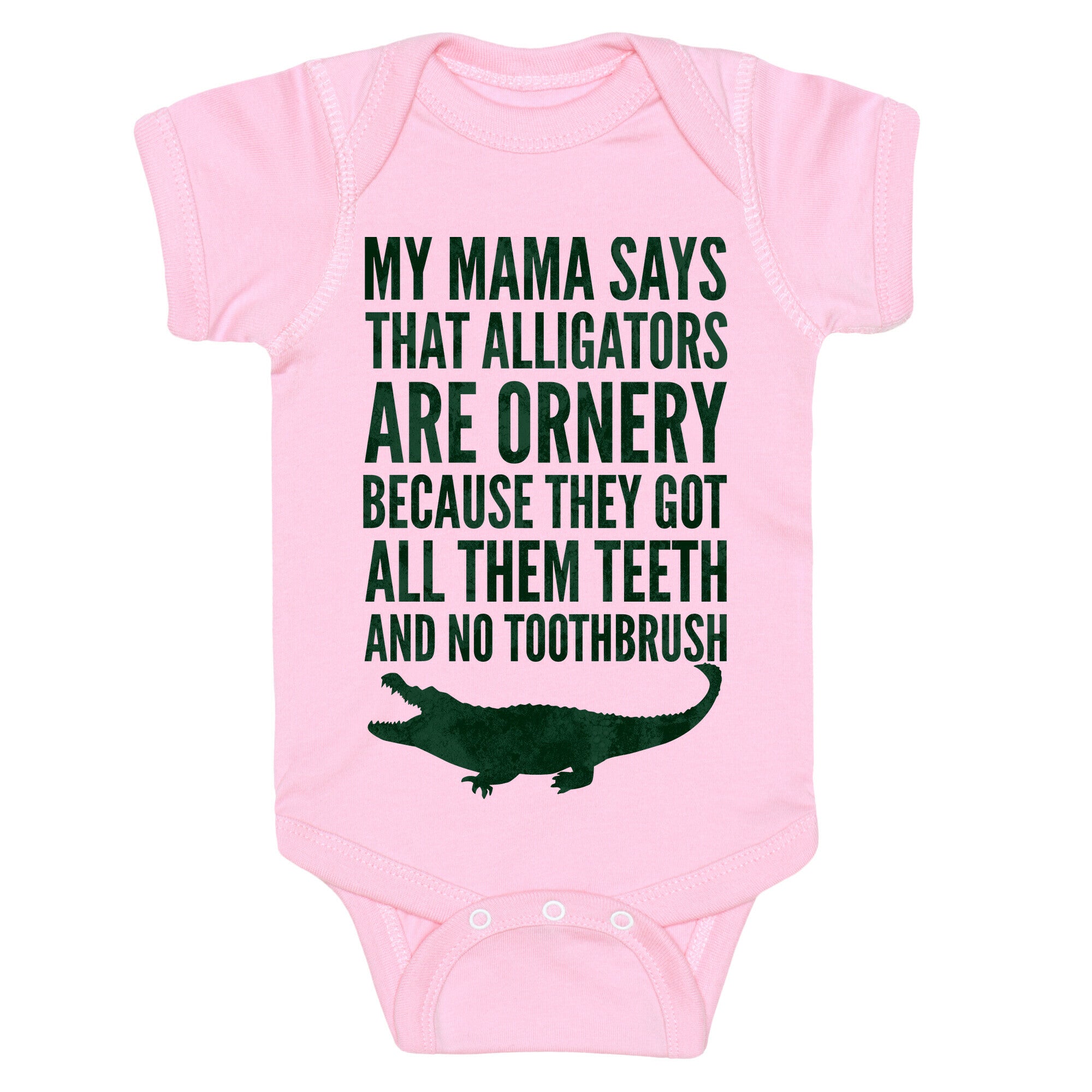 My Mama Says That Alligators Are Ornery Baby One Piece